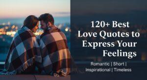 Love Quotes to Inspire, Heal, and Deepen Connection
